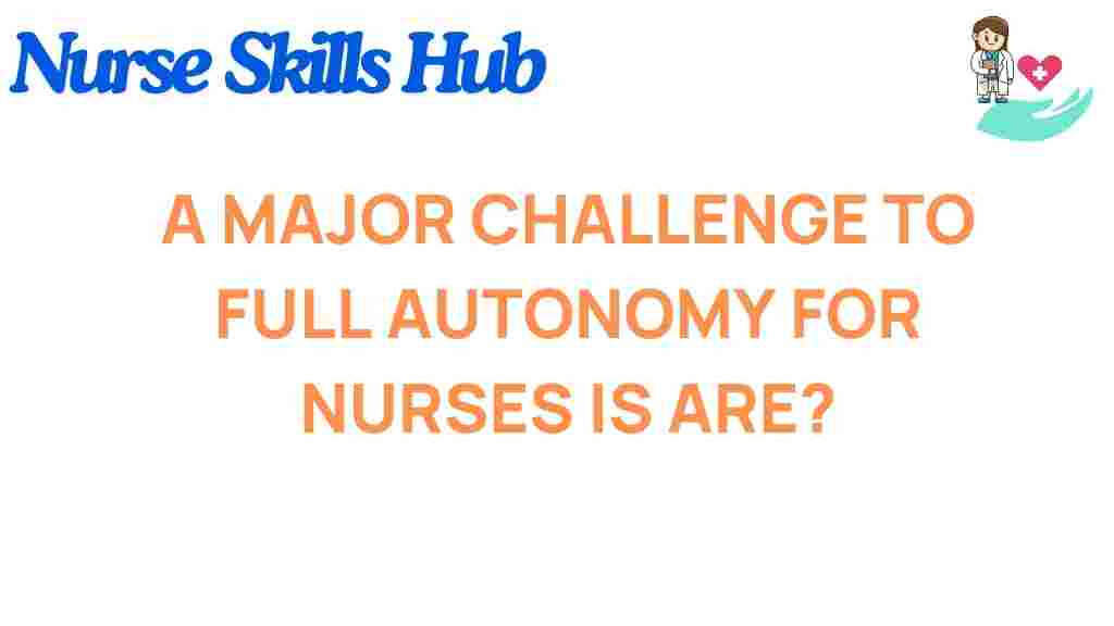 nurses-autonomy-challenge