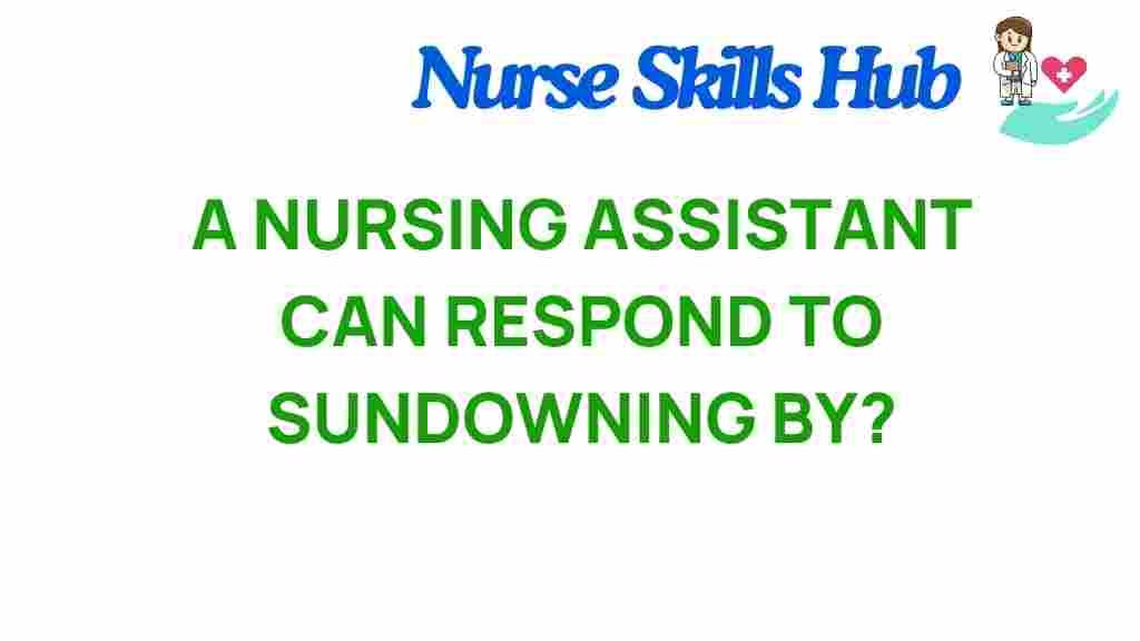 nursing-assistant-sundowning-management
