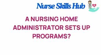 Unlocking Innovation: How a Nursing Home Administrator Transforms Care