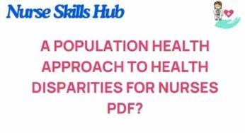 Unveiling Health Disparities: A Population Health Approach for Nurses