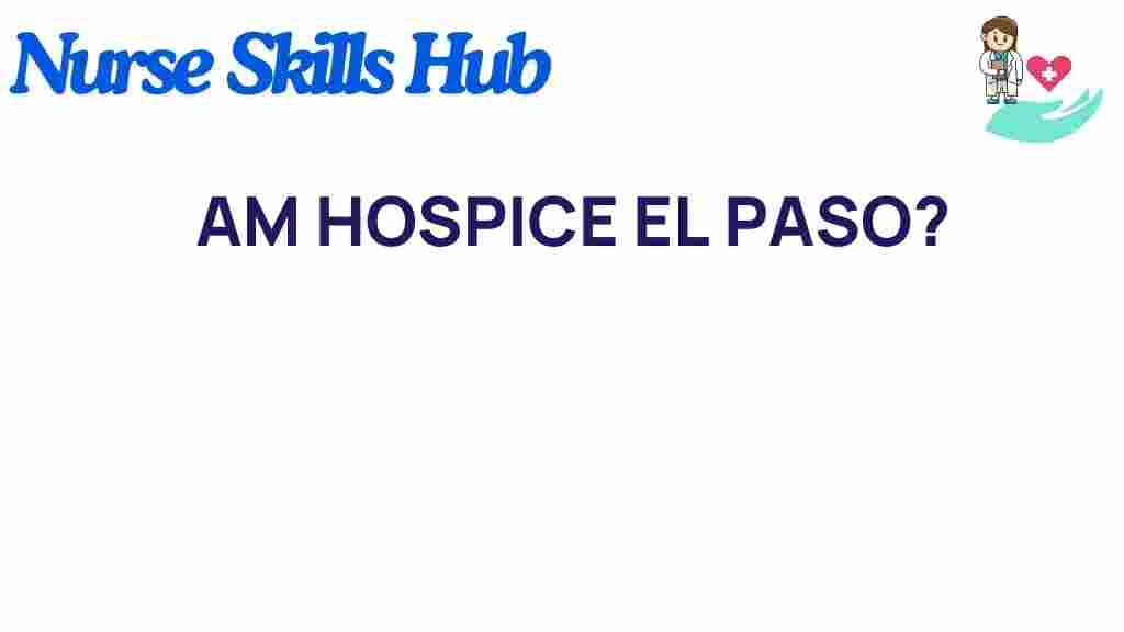 am-hospice-el-paso