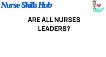 Are All Nurses Leaders? Unpacking the True Essence of Nursing