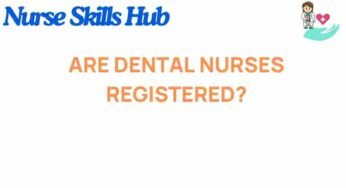 Are Dental Nurses Registered? Unveiling the Truth Behind Their Credentials
