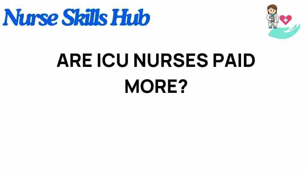 are-icu-nurses-paid-more