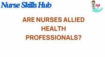 Are Nurses Truly Allied Health Professionals? Unraveling the Debate