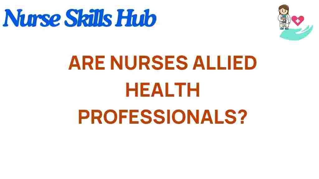 are-nurses-allied-health-professionals