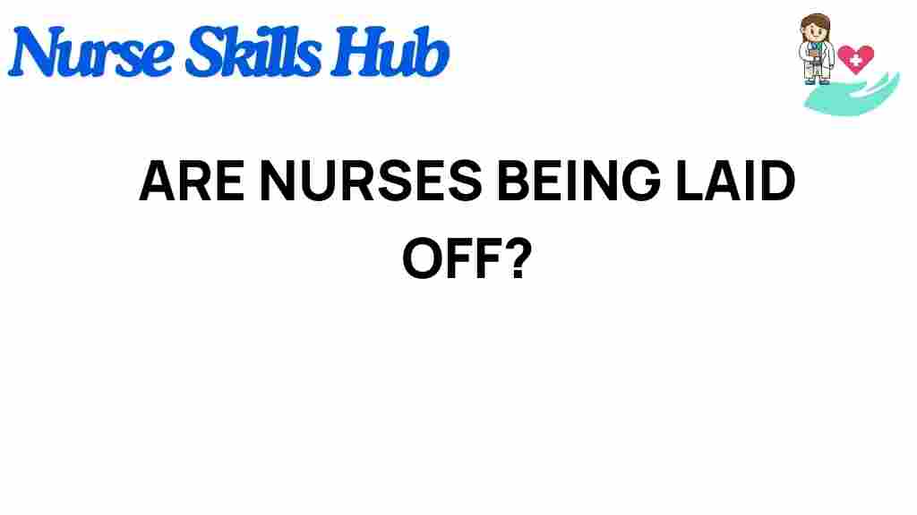 are-nurses-layoffs-healthcare-changes