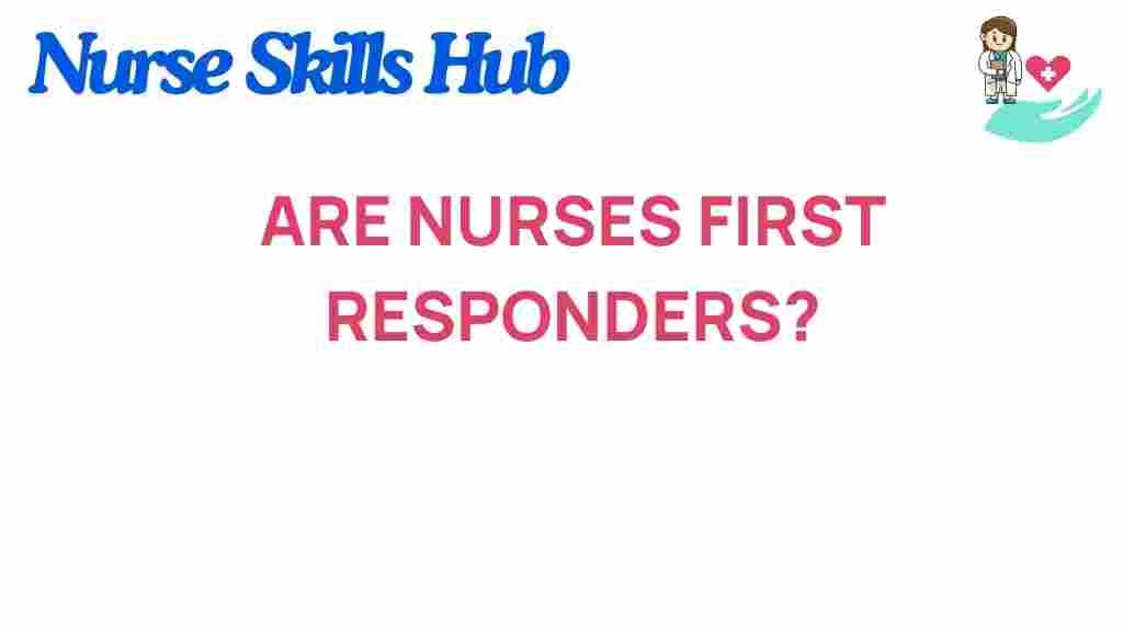 are-nurses-first-responders