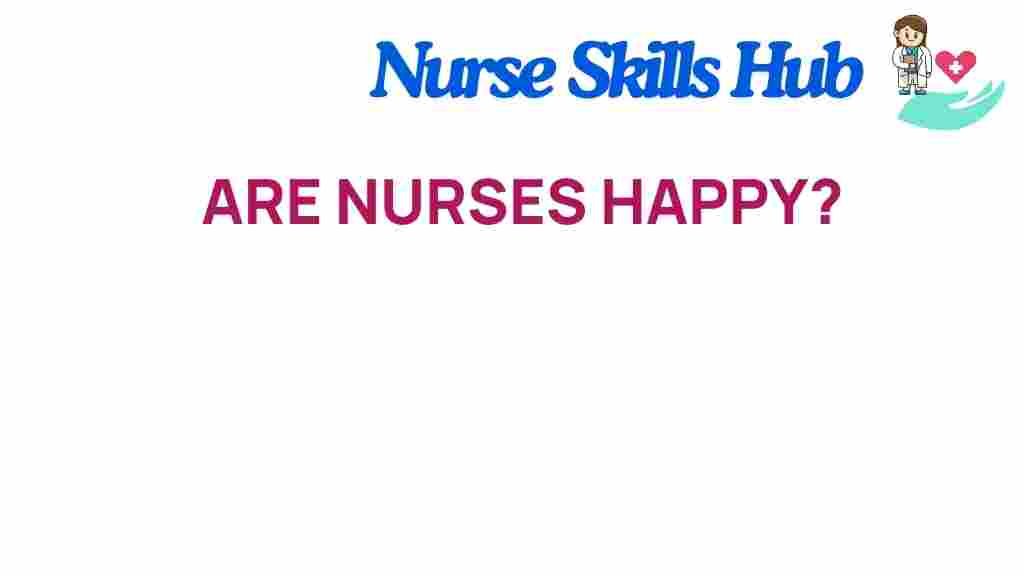 are-nurses-happy-job-satisfaction