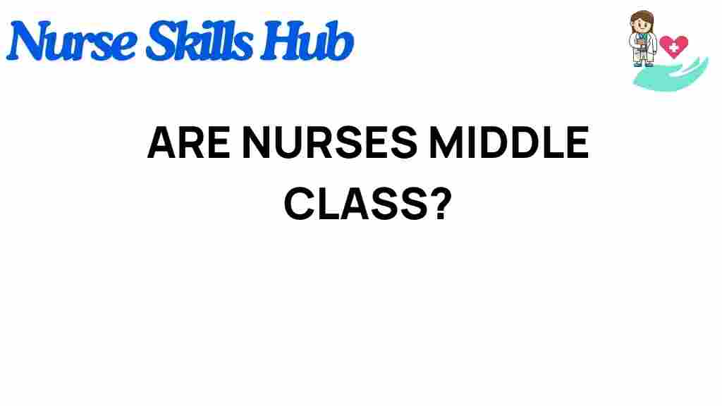 are-nurses-middle-class