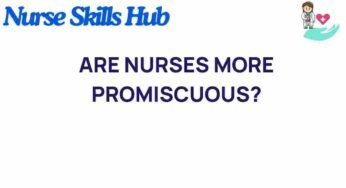 Unpacking the Myth: Are Nurses More Promiscuous Than Others?
