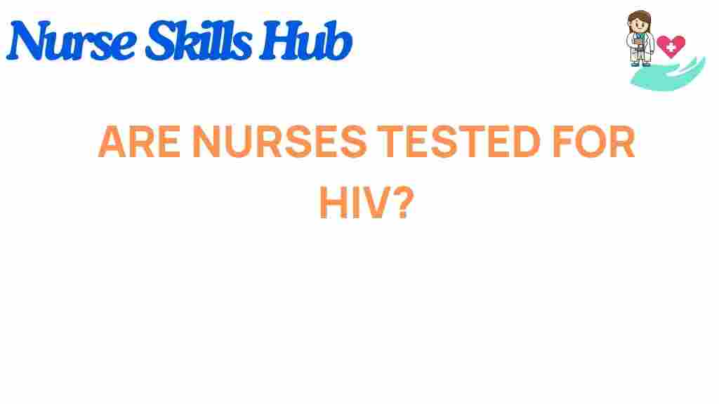 are-nurses-tested-for-hiv