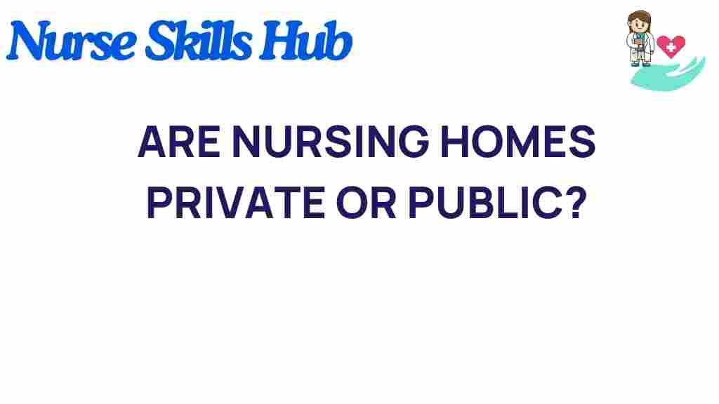 nursing-homes-private-or-public