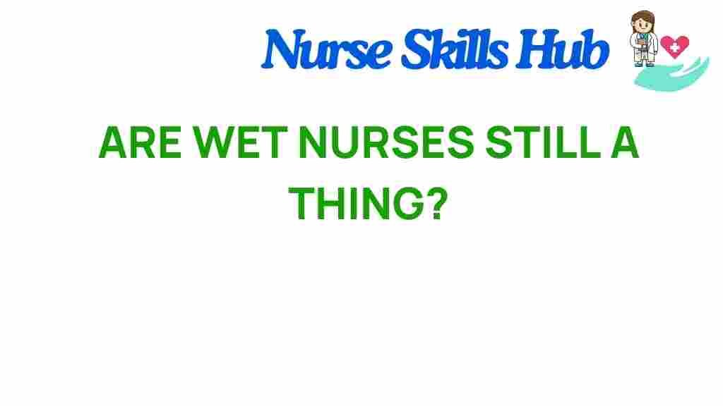 wet-nurses-resurgence-modern-perspective