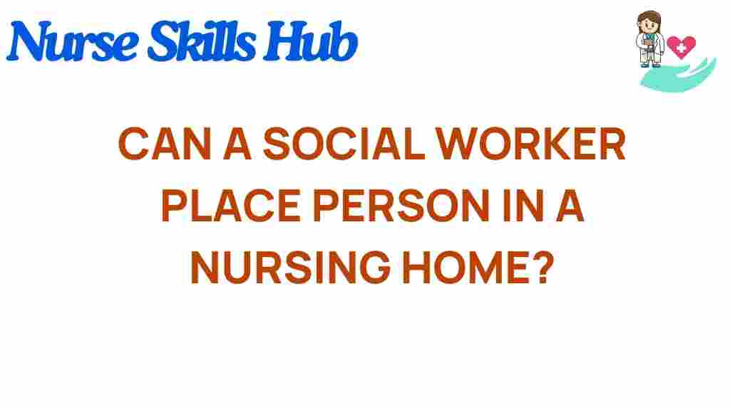 social-worker-nursing-home-placement
