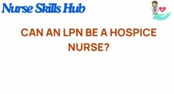 Unlocking the Path: Can an LPN Transition to Hospice Nursing?