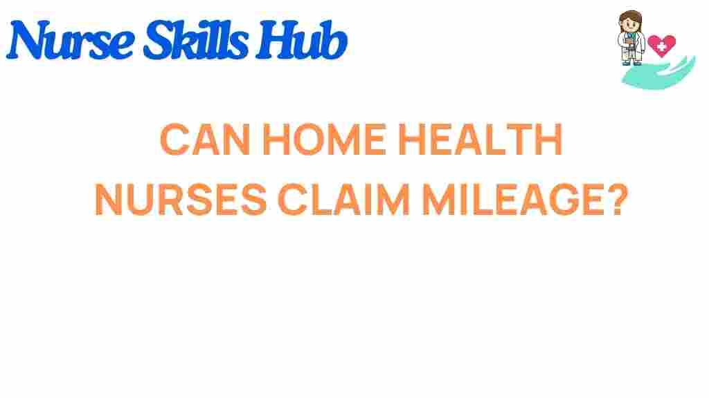 home-health-nurses-claim-mileage