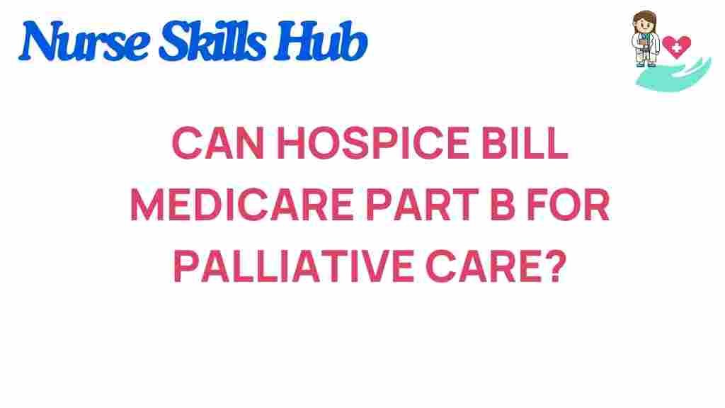 hospice-bill-medicare-part-b-palliative-care