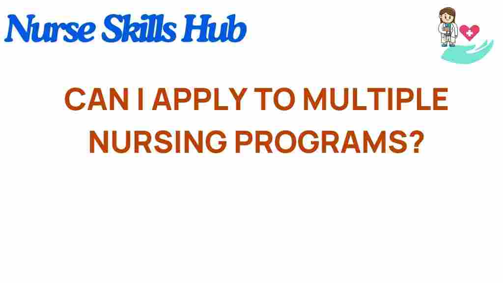 navigating-nursing-apply-multiple-programs