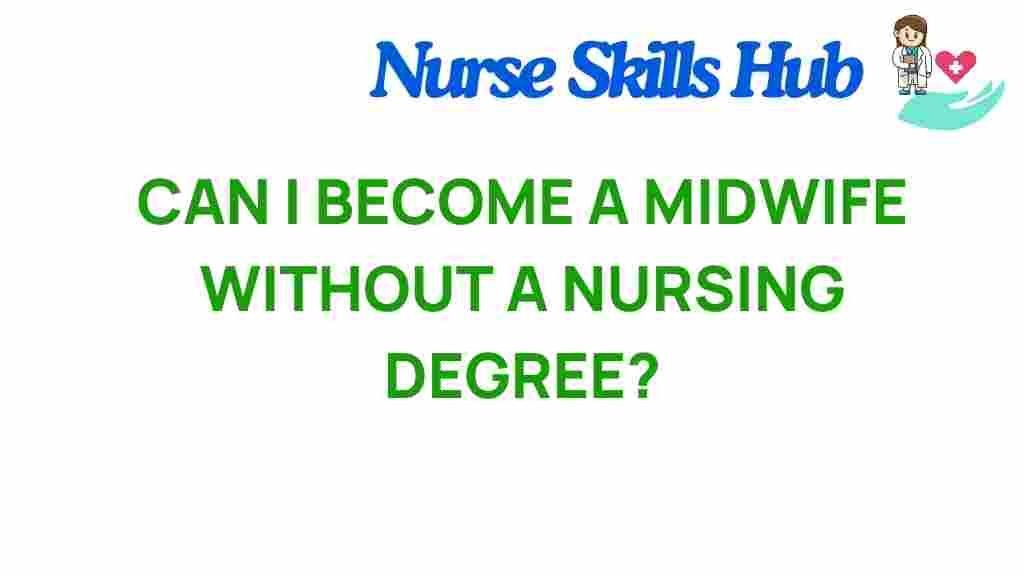can-you-become-midwife-without-nursing-degree