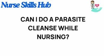 Navigating the Dilemma: Can Nursing Mothers Safely Undertake a Parasite Cleanse?