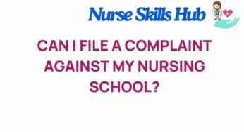 Navigating the Path: Can You File a Complaint Against Your Nursing School?