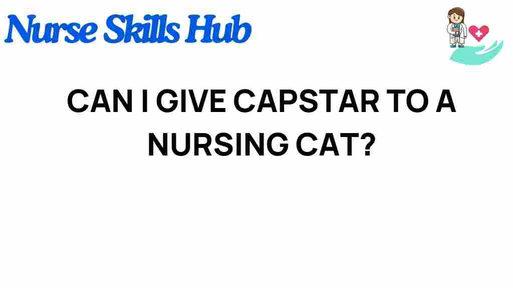 nursing-cats-capstar-safety
