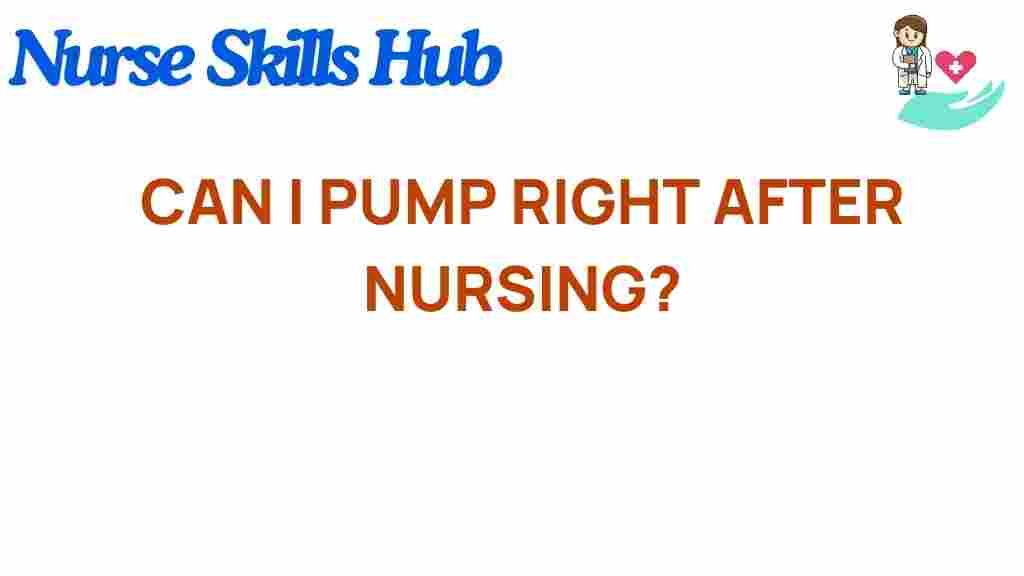 pumping-right-after-nursing