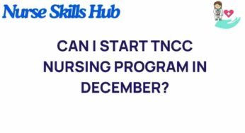 Is December the Perfect Time to Start Your TNCC Nursing Journey?