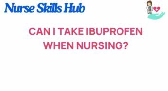 Nursing and Ibuprofen: What Every New Mother Should Know