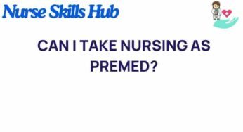 Is Nursing the Ultimate Pre-Med Pathway? Discover the Surprising Benefits