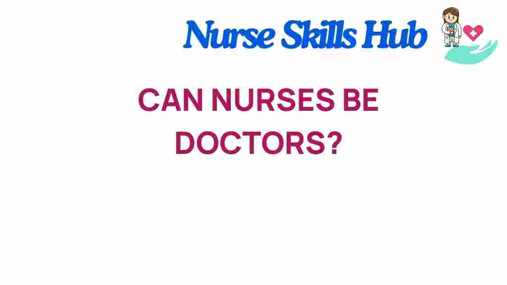 can-nurses-be-doctors