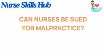 Can Nurses Be Sued for Malpractice? Unveiling the Legal Risks
