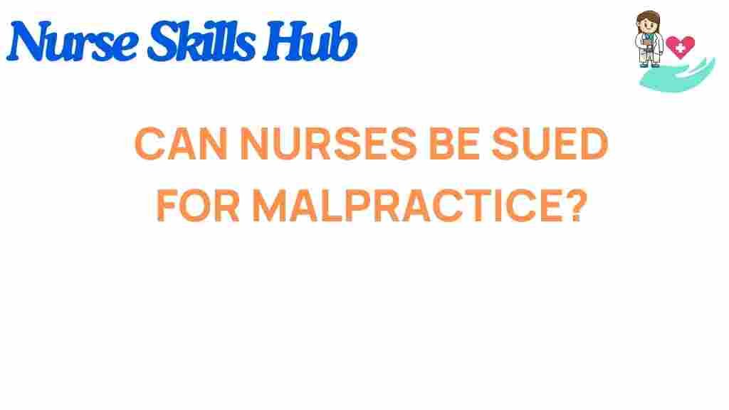 can-nurses-be-sued-for-malpractice