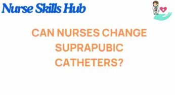 Can Nurses Change Suprapubic Catheters? Unlocking the Mystery