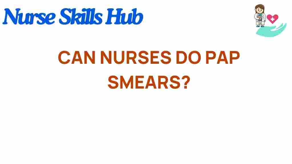 can-nurses-perform-pap-smears