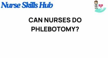 Can Nurses Master Phlebotomy? Unveiling the Skills and Benefits