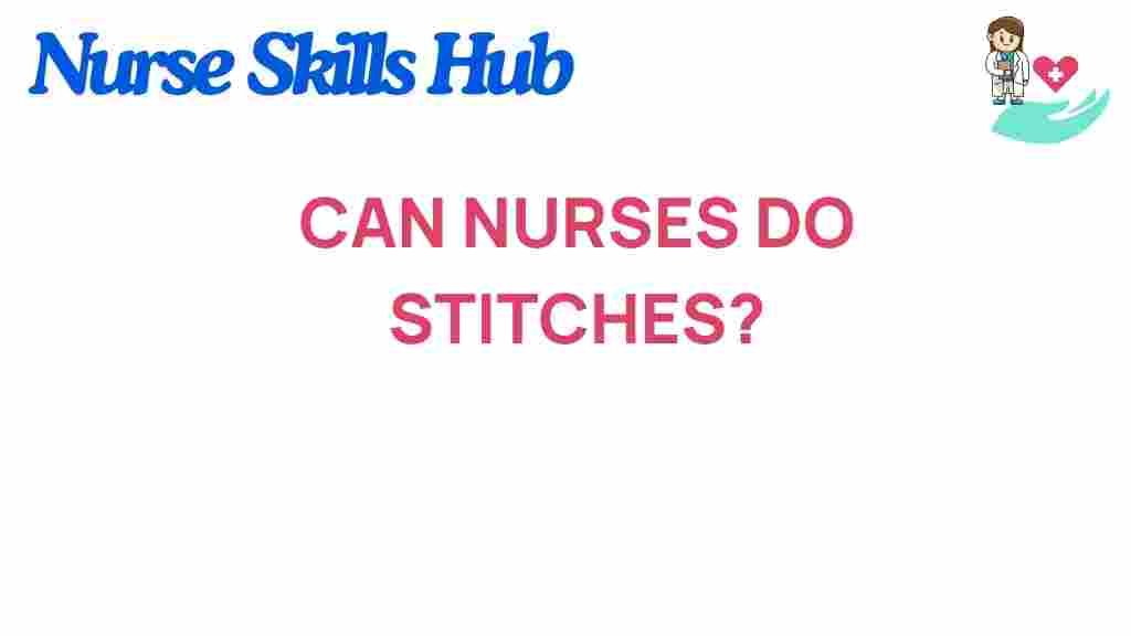 can-nurses-do-stitches