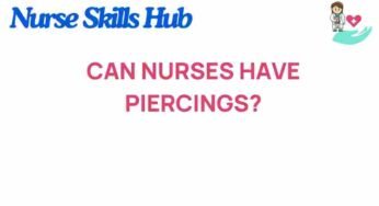 Can Nurses Have Piercings? Exploring the Boundaries of Professionalism