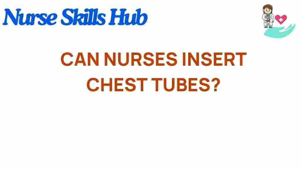 can-nurses-insert-chest-tubes