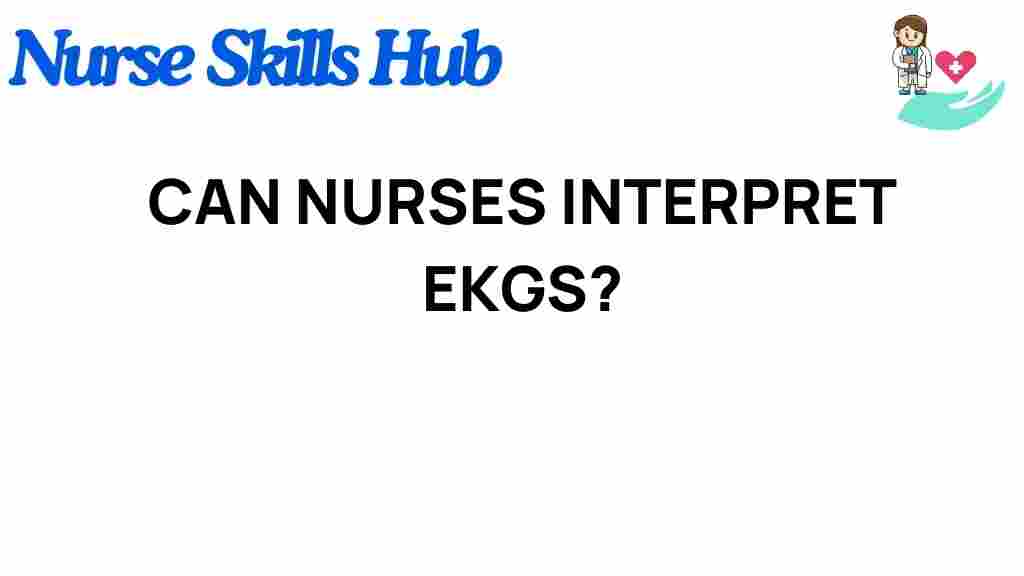 can-nurses-interpret-ekgs
