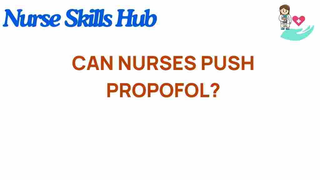 can-nurses-administer-propofol