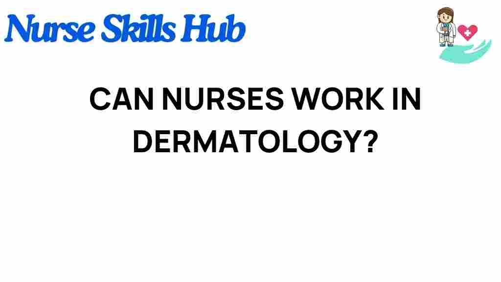 nurses-in-dermatology-opportunities