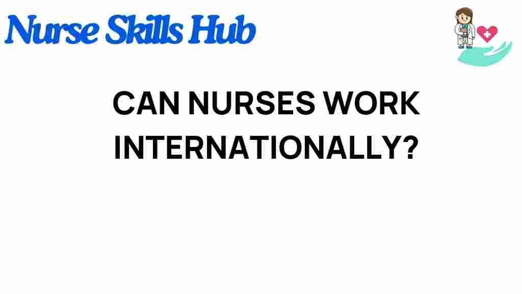 can-nurses-work-internationally