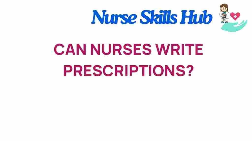 can-nurses-write-prescriptions