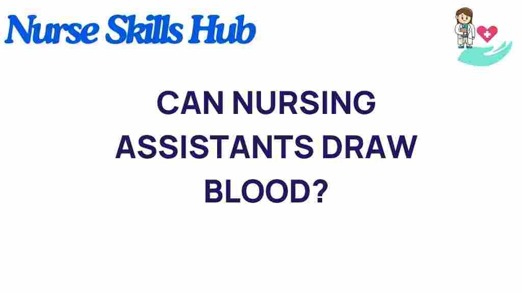 can-nursing-assistants-draw-blood