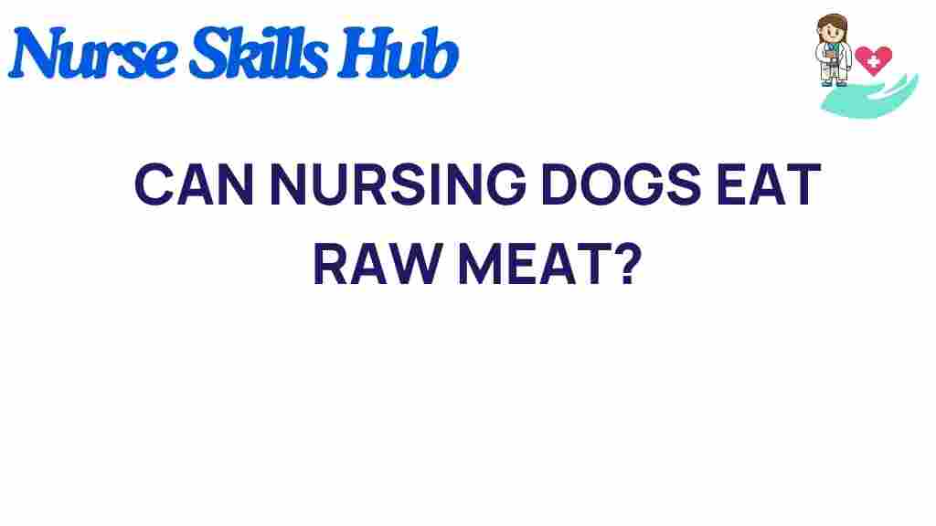 can-nursing-dogs-eat-raw-meat