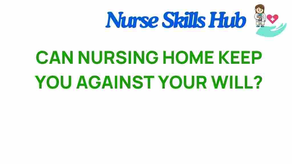 nursing-home-keep-you-against-your-will