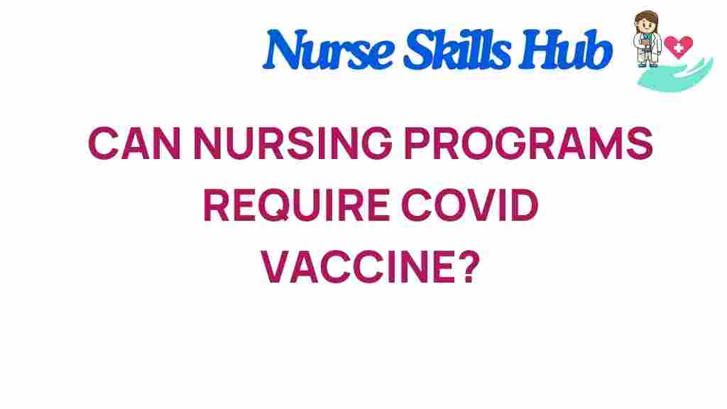 can-nursing-programs-mandate-covid-vaccine