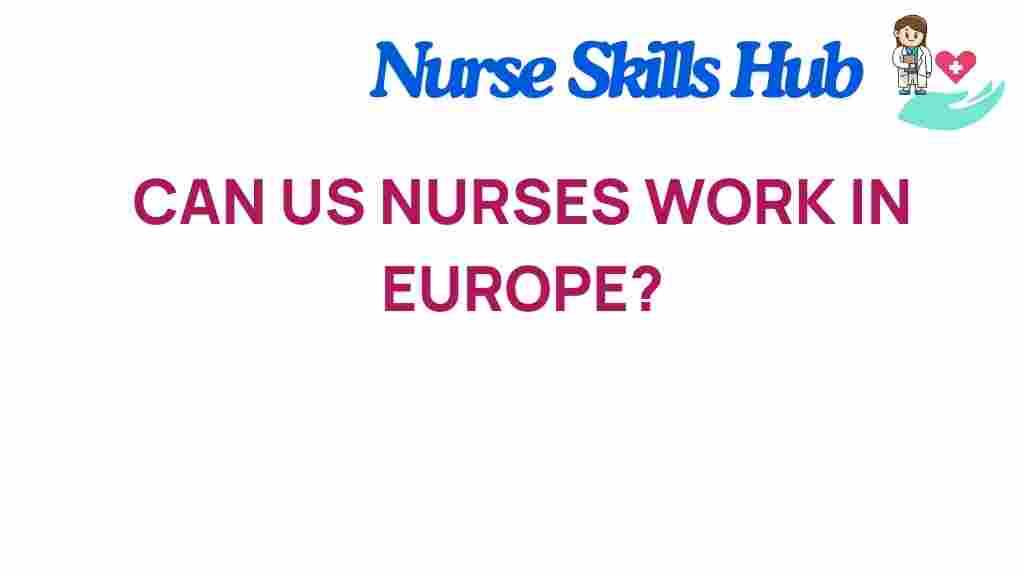 can-us-nurses-work-in-europe